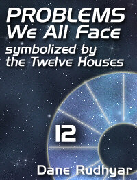 The Astrological Houses | Twelveth House | Problems We All Face.