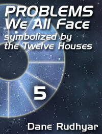 The Astrological Houses | Fifth House | Problems We All Face.