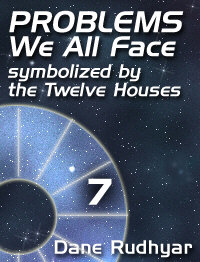 The Astrological Houses | Seventh House | Problems We All Face.