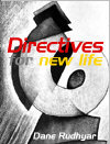 Directives for New Life by Dane Rudhyar